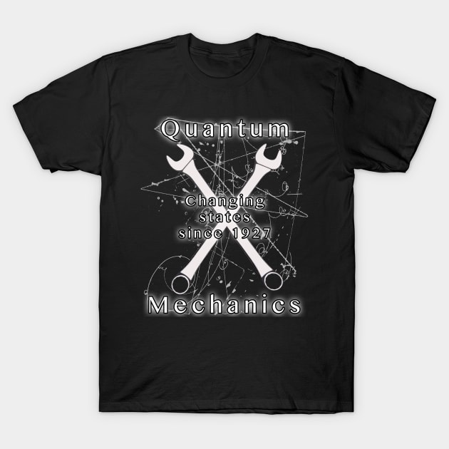 Quantum Mechanics T-Shirt by ok2do